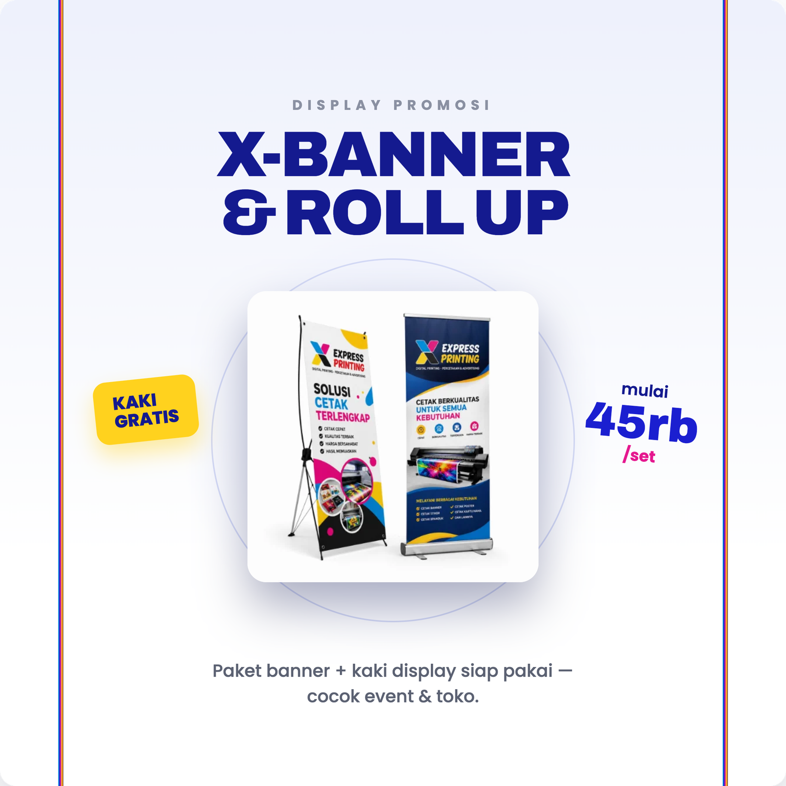 X dan Roll Up Banner